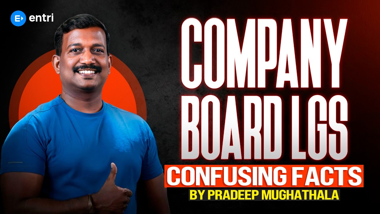 COMPANY BOARD LGS CONFUSING FACTS | PRADEEP SIR | ENTRI