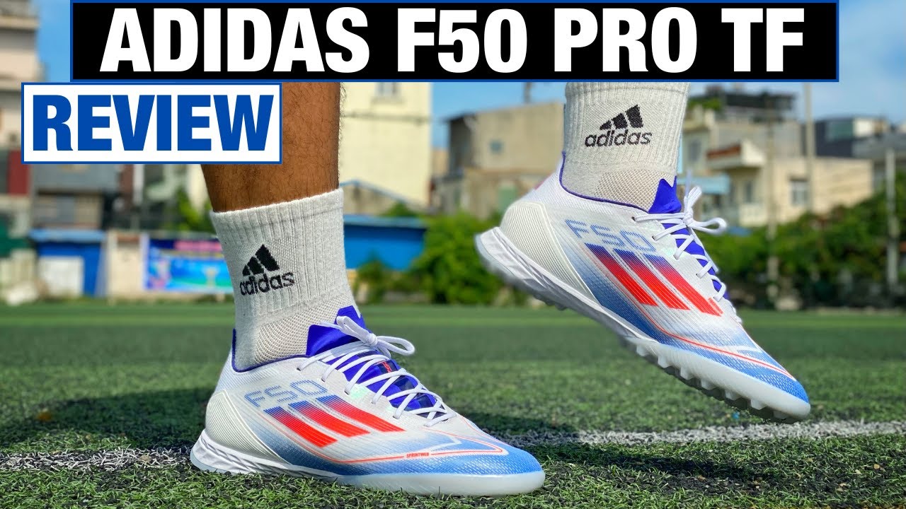 [Đ&Aacute;NH GI&Aacute; TR&Ecirc;N CH&Acirc;N] ADIDAS F50 PRO TF | Trải nghiệm th&igrave; tốt rồi, nhưng c&oacute; một số lưu &yacute;&hellip;