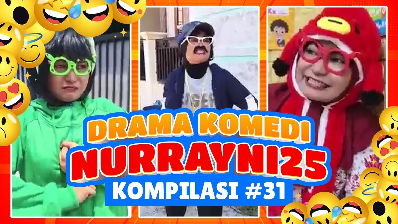 PART 31 | KOMPILASI DRAMA KOMEDI NURRAYNI25