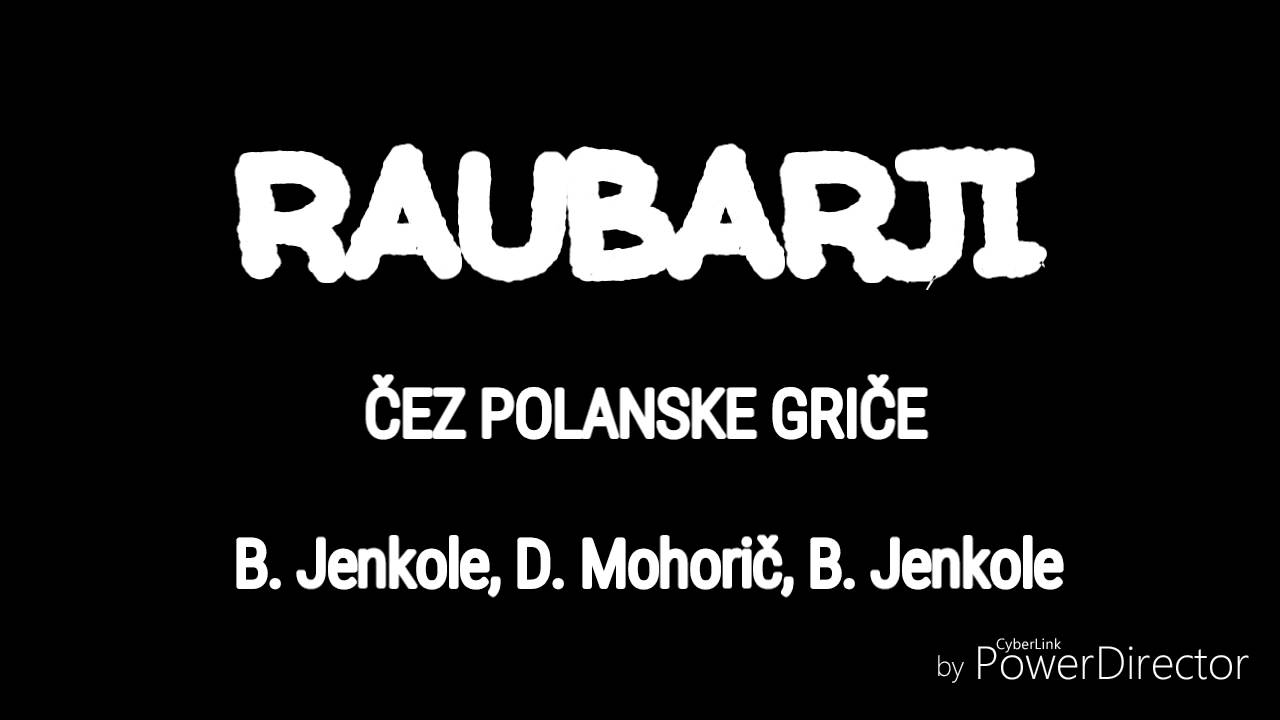 Raubarji - ČEZ POLANSKE GRIČE