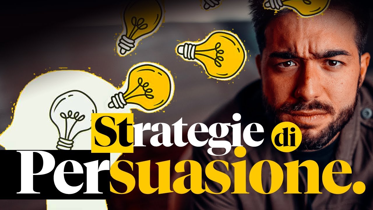 TECNICHE DI PERSUASIONE: metodi e strategie (potenti).