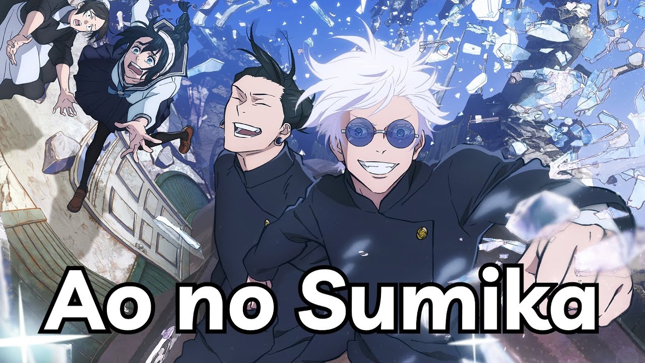 【Vietsub】Nơi Sắc Xanh Tr&uacute; Ngụ「青のすみか / Ao no Sumika」Tatsuya Kitani『Jujutsu Kaisen Season 2 Opening』