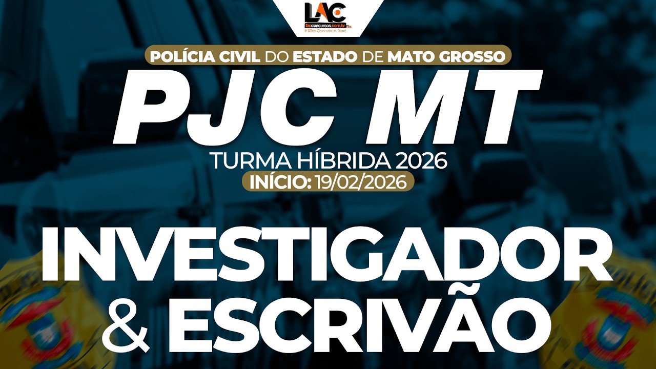 Curso Híbrido - Polícia Judiciária Civil do Estado de Mato Grosso (PJC MT)