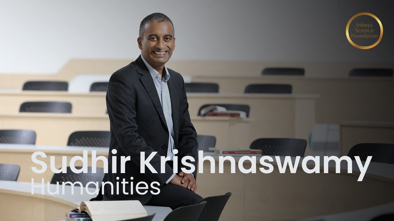 Sudhir Krishnaswamy &ndash; Infosys Prize Laureate 2022 &ndash; Humanities