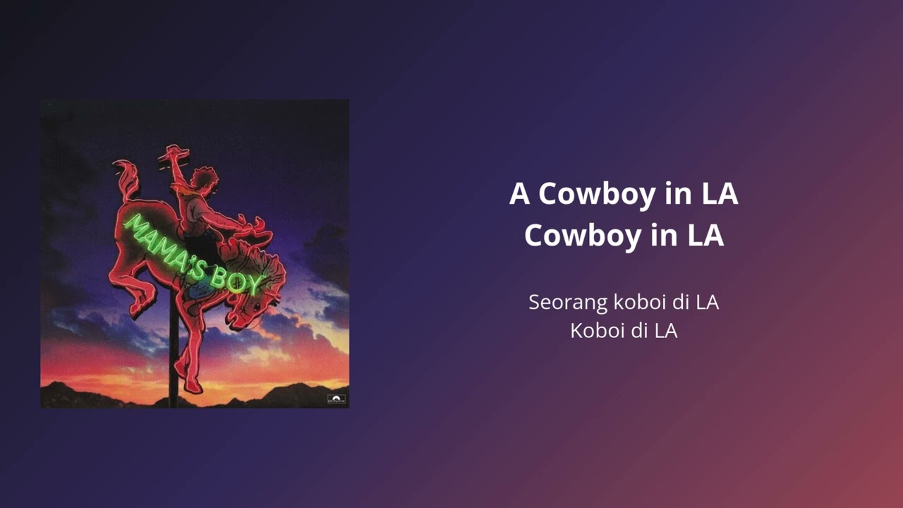 LANY - cowboy in LA | lyrics + terjemahan indonesia + arti lagu