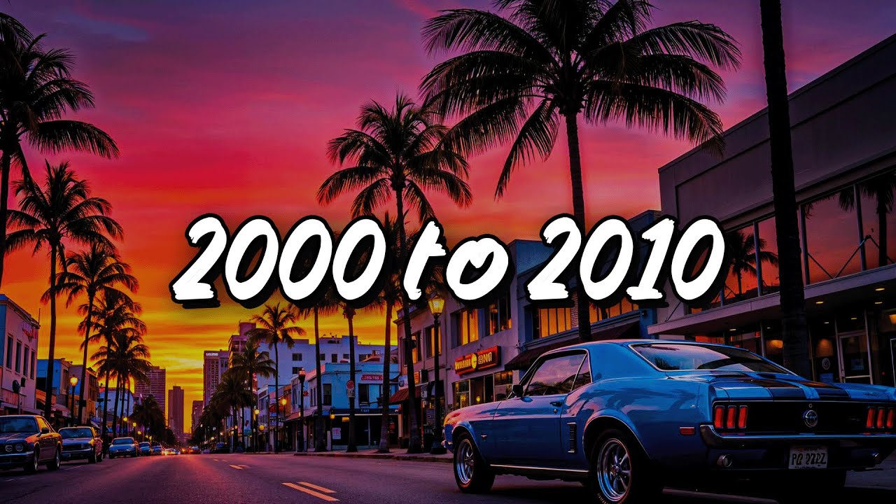 songs 2000 to 2010 ~ nostalgic 2000s songs ~ 2000's hits playlist
