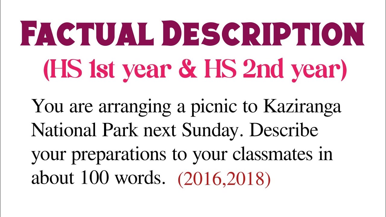 Factual Description:You are arranging a picnic to Kaziranga next Sunday |You can learn