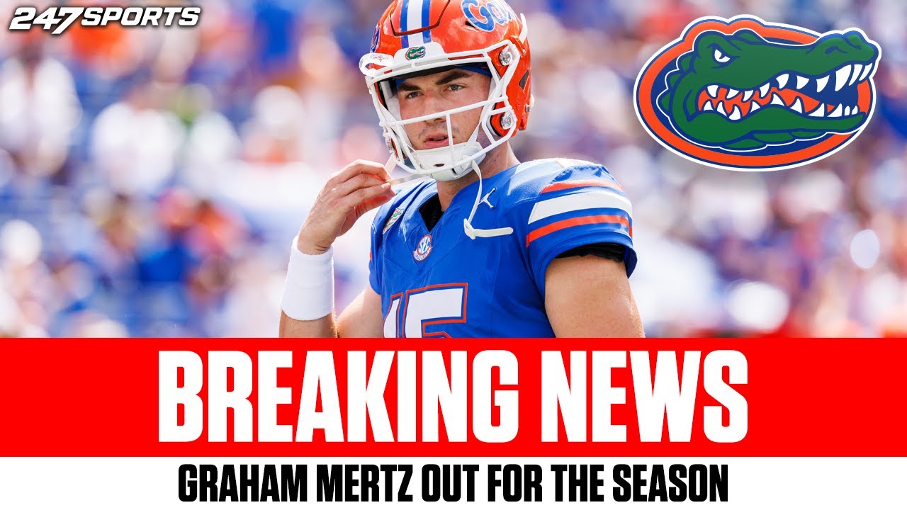 Florida QB Graham Mertz OUT for Season - DJ Lagway New QB1