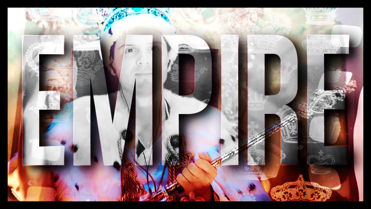 ►Multifandom || Empire