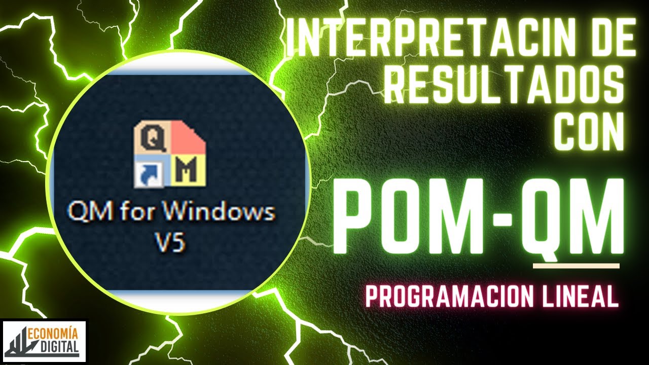 23. programación Lineal- Solución e interpretación de resultados con POM QM