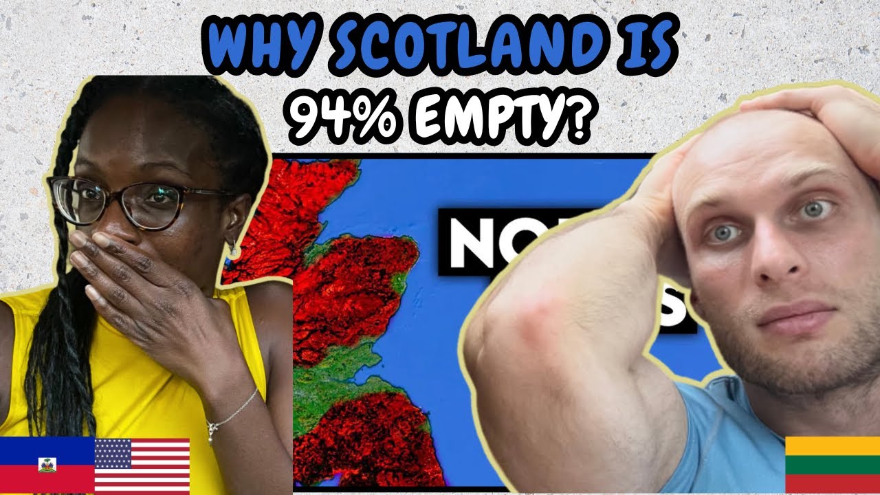 REACTION TO Why Scotland Is 94% Empty | FIRST TIME WATCHING