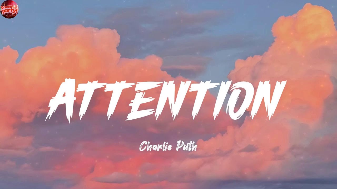Attention - Charlie Puth (Lyrics) Justin Bieber, Ariana Grande, Ava Max