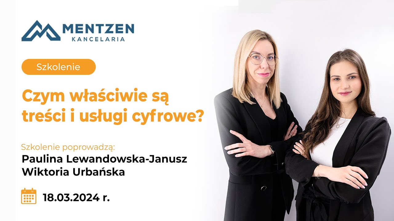 Czym właściwie są treści i usługi cyfrowe? | SZKOLENIE KANCELARIA MENTZEN