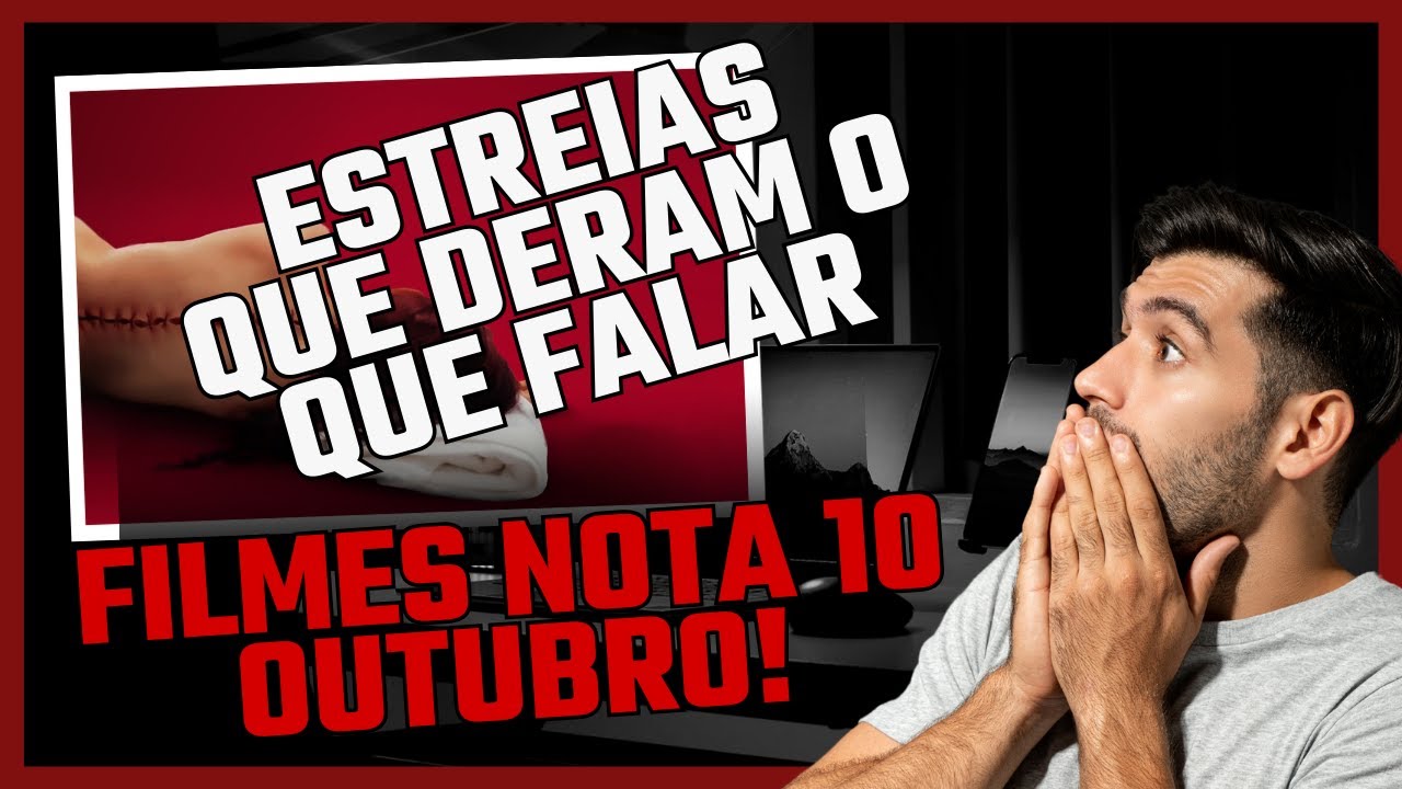 Estreias do cinema que deram o que falar em Outubro | Topflix