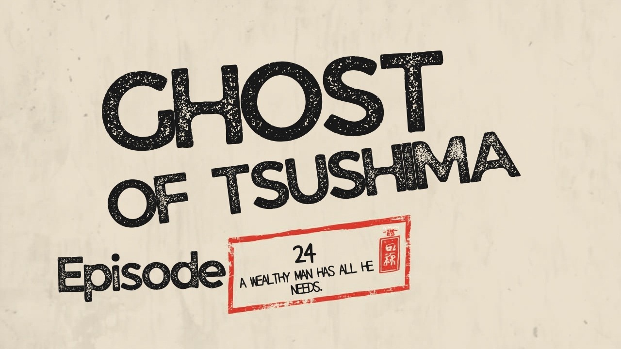 🎮 Ghost of Tsushima – Episode 24 A Wealthy Man Has All He Needs #gaming #explorepage #ps5 #videogame