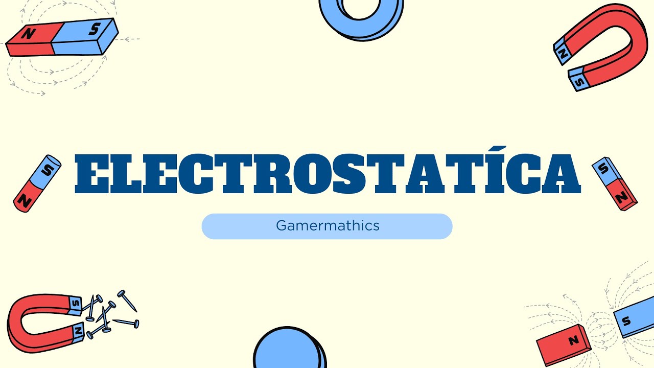 Electrostatica