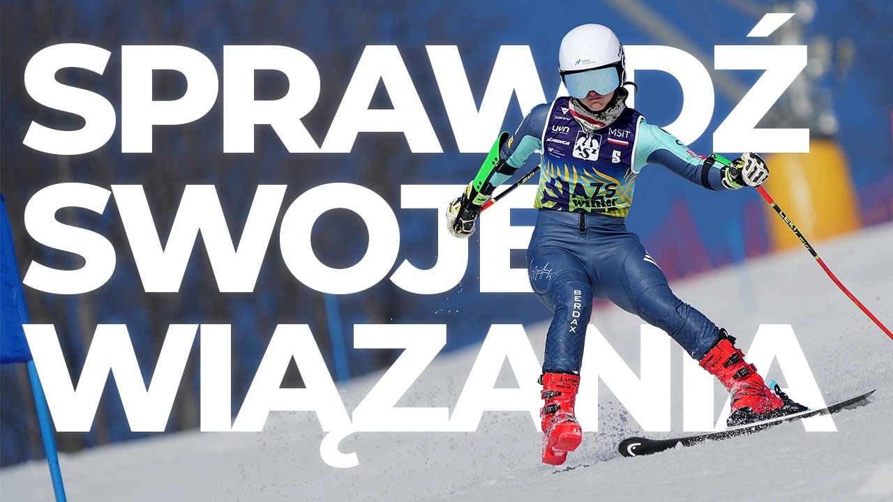 Czy Twoje wiązania są dobrze ustawione? To trzeba sprawdzić