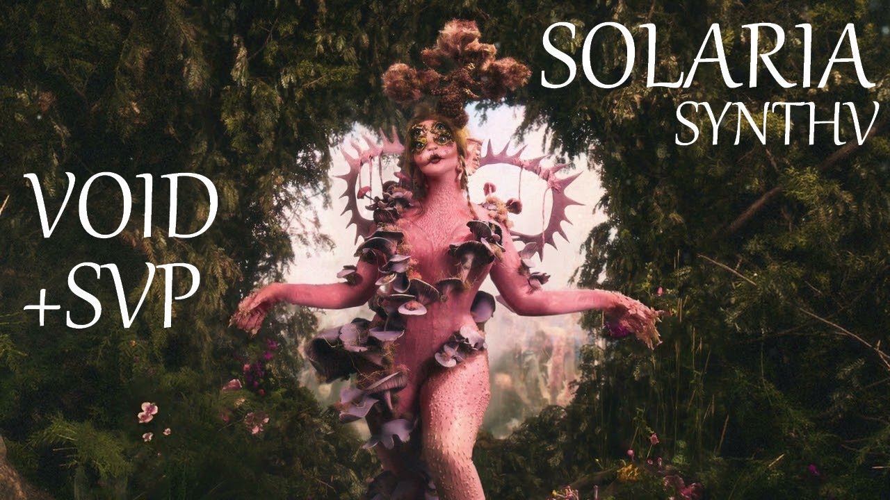 VOID - Melanie Martinez【SOLARIA SynthV】+SVP