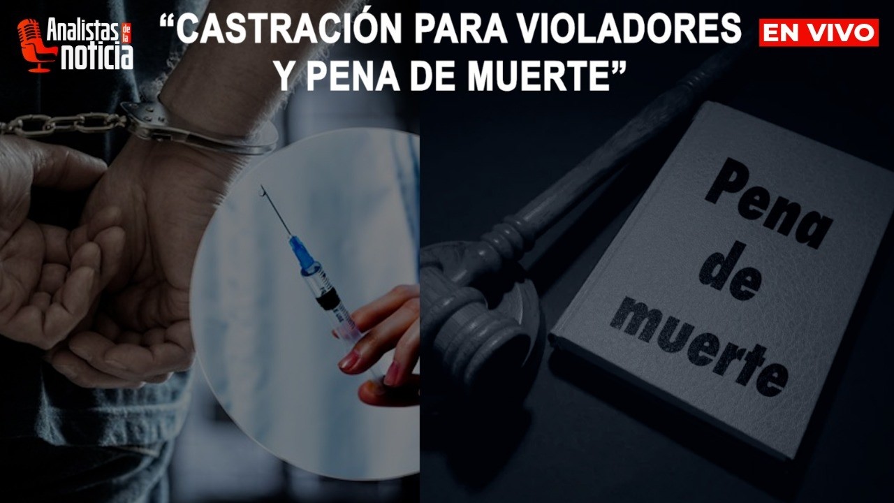 Castración para violadores y pena de muerte | 𝗔DN 𝗰𝗼𝗻 𝗖𝗮𝗿𝗹𝗼𝘀 𝗟ó𝗽𝗲𝘇🎙️| EN VIVO 🔴