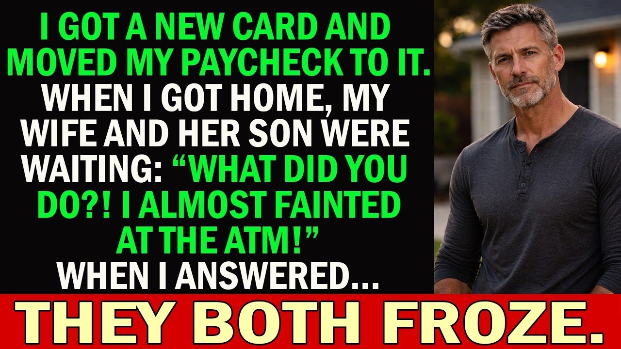 I Changed My Bank Information And Got A New Card — When I Got Home, My Wife And Her Son Were Waitin