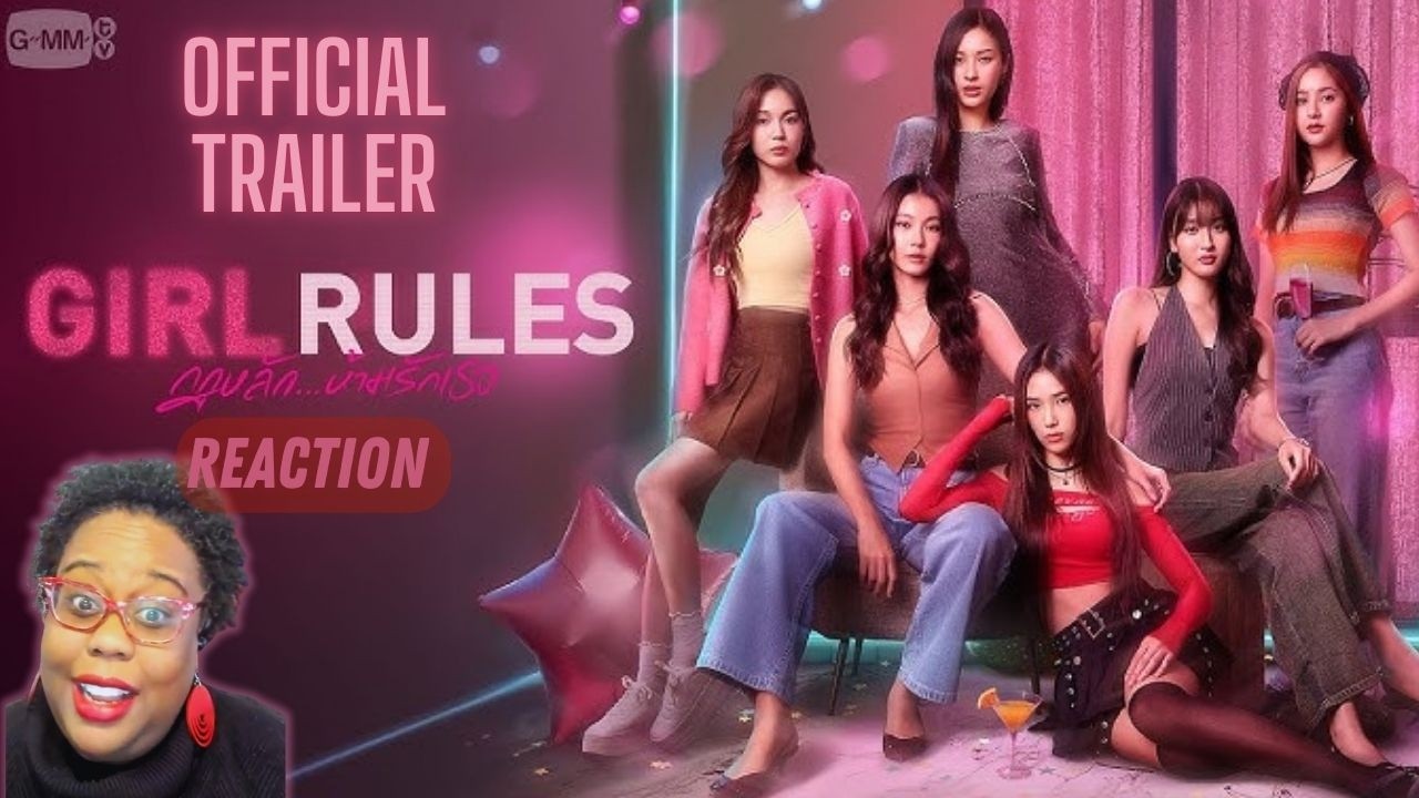 [Official Trailer] Girl Rules กฎหลัก...ห้ามรักเธอ | REACTION