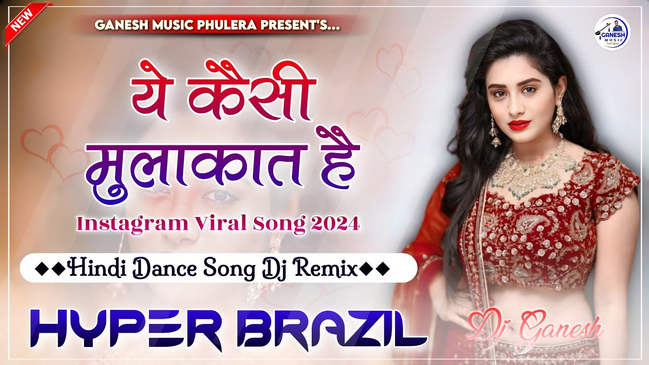 Ye Kesi Mulaqat Hai Me Is Khumar Me Hoon | Hindi Instagram Viral Dj Song 2024 | Hyper Brazil Mix