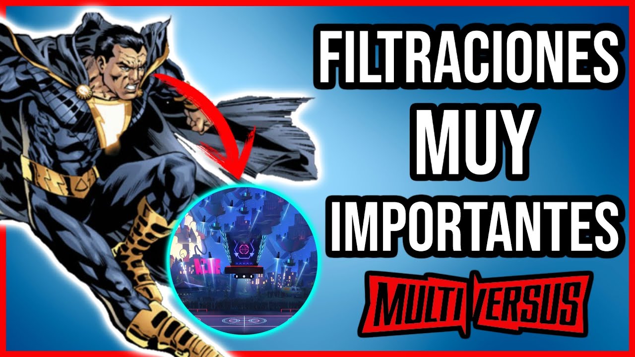 FILTRACIONES MUY IMPACTANTES EN MULTIVERSUS