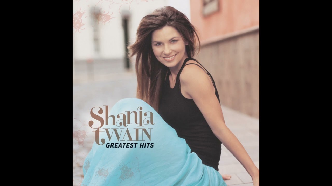 I Ain't No Quitter – Shania Twain