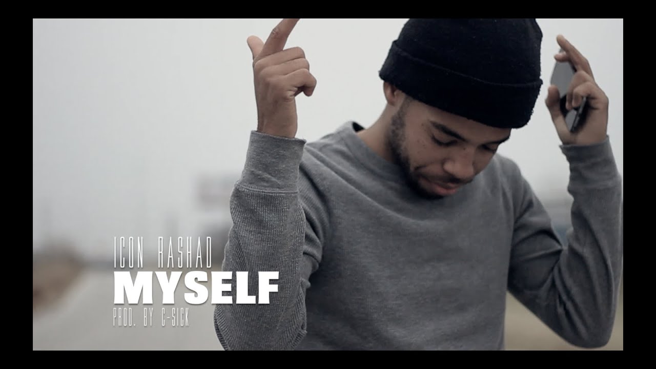 Icon Rashad - Myself [OFFICIAL VIDEO] Dir. By @RioProdBXC