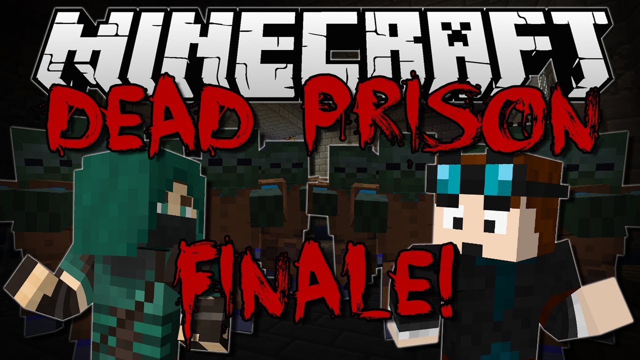 Minecraft | DEAD PRISON! w/ThnxCya | Adventure Map FINALE!