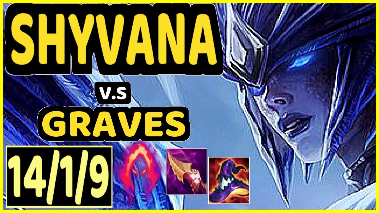 CHASESHACO (SHYVANA) vs GRAVES - 14/1/9 KDA JUNGLE CHALLENGER GAMEPLAY - NA