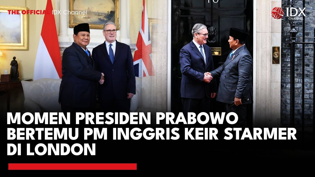 [FULL] Momen Presiden Prabowo Bertemu PM Inggris Keir Starmer di London | IDXC UPDATE