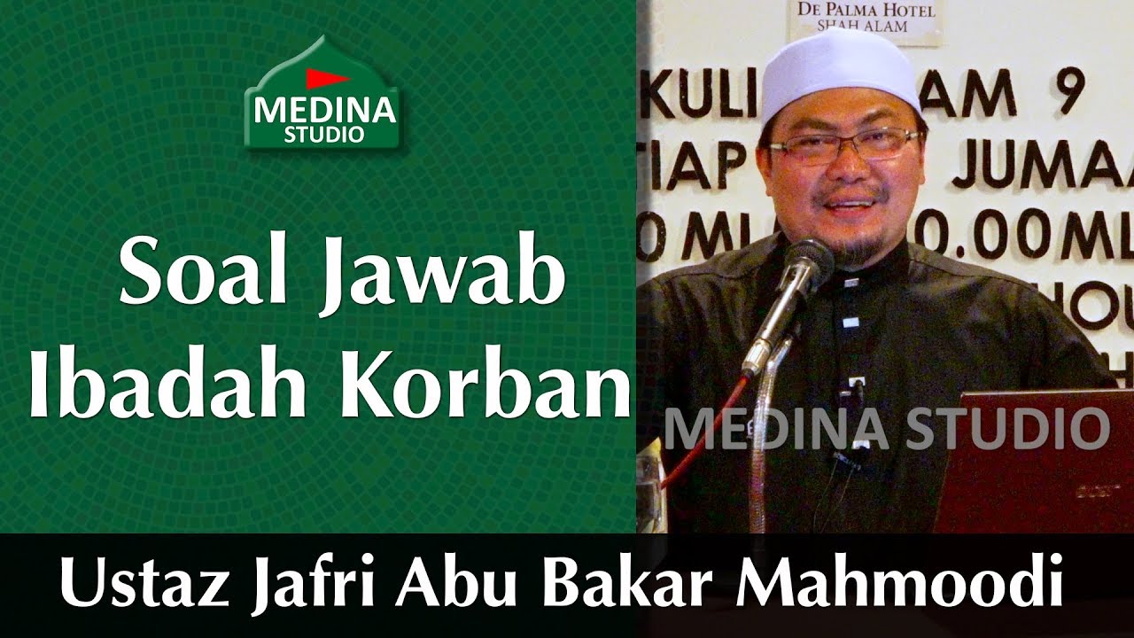 🎬Ustaz Jafri Abu Bakar Mahmoodi - Soal Jawab Ibadah Korban