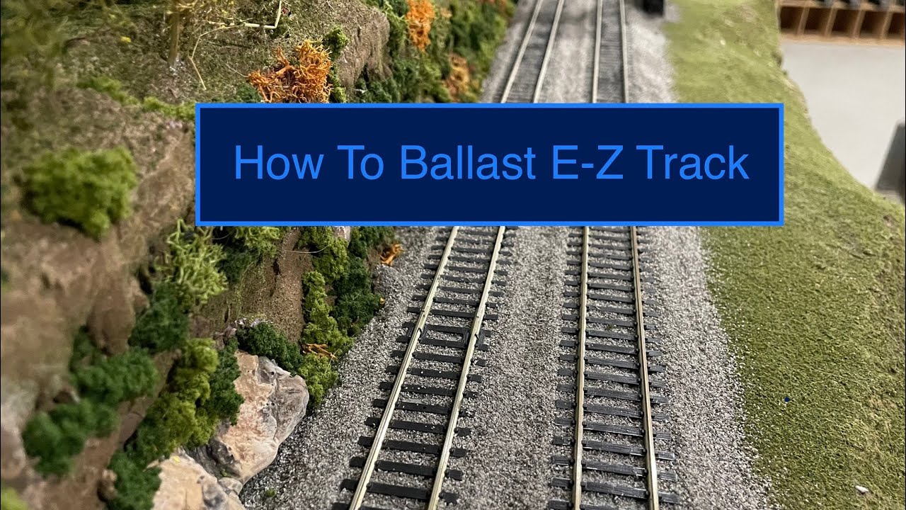 How To Ballast E-Z Track