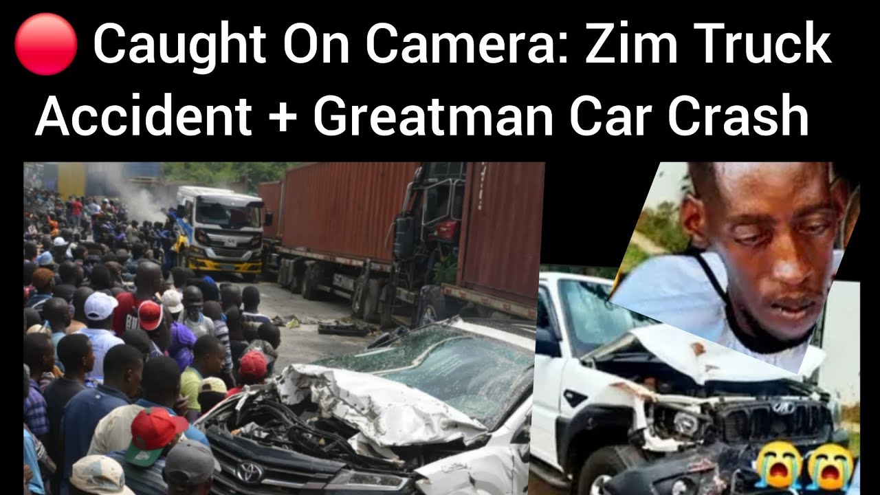 🚨 ZIM TRUCK ACCIDENT CAUGHT ON CAMERA | 💔Car Gifted By Pres ED In Accident