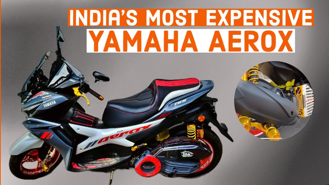 India's Most Expensive Yamaha Aerox 155 | Modification with Price |