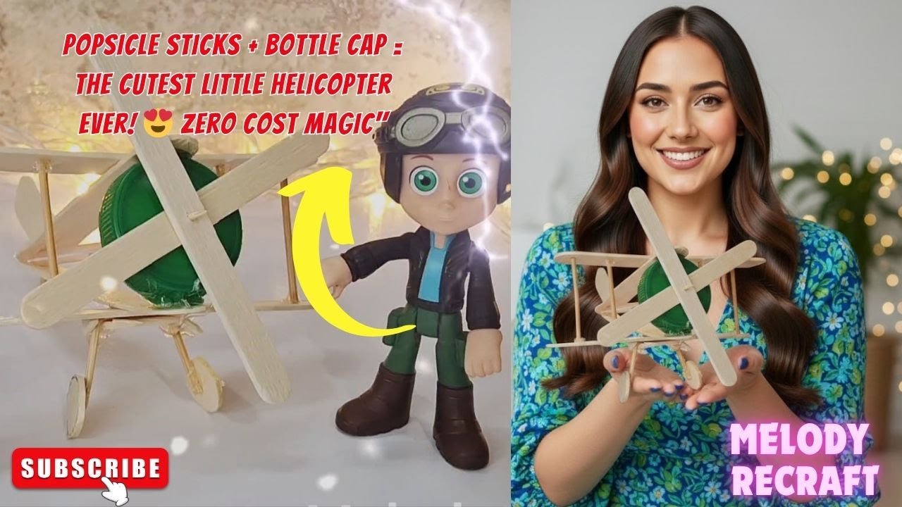 🚁🛩️Popsicle Sticks + Bottle Cap = The Cutest Little Helicopter Ever!  Zero Cost Magic
