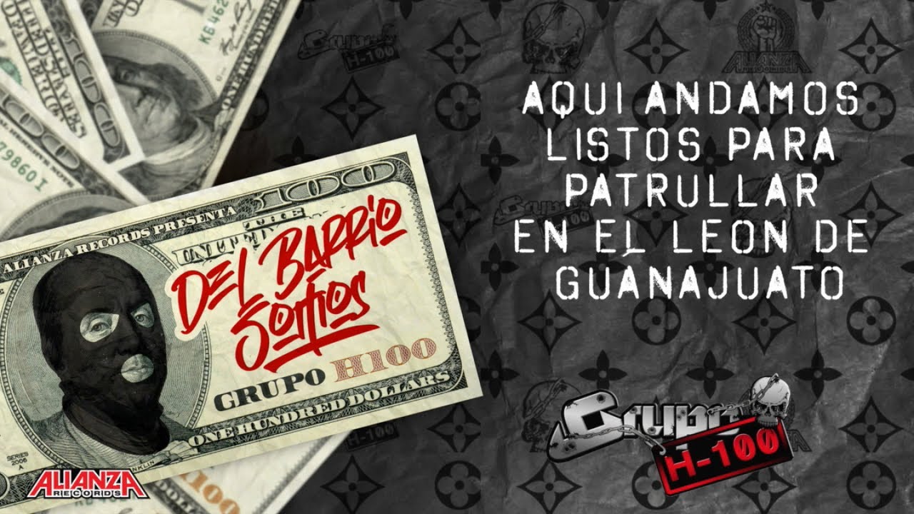 Grupo H100 - Del Barrio Somos (Lyric Video)