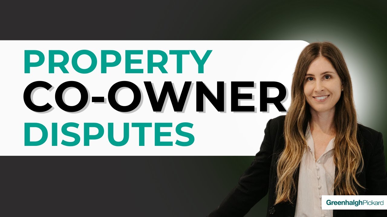 Property Co-Ownership Dispute - What Happens Next