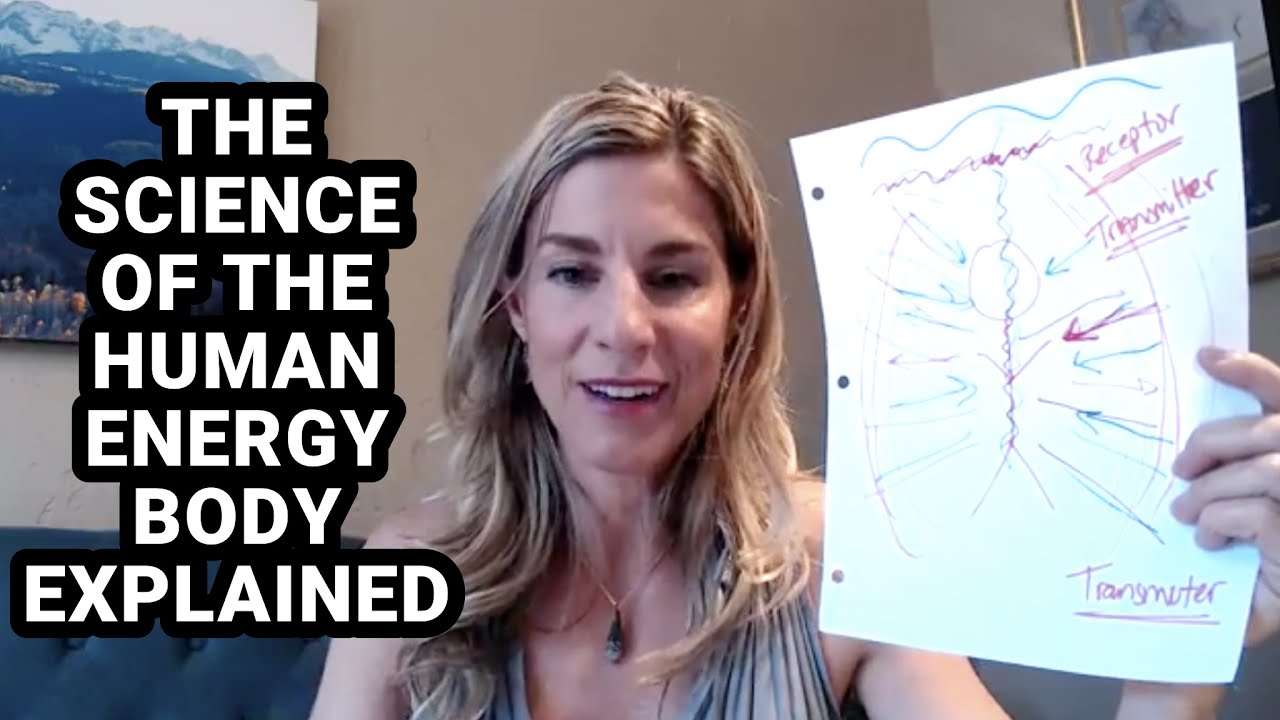 The Science of the Human Energy Body Explained