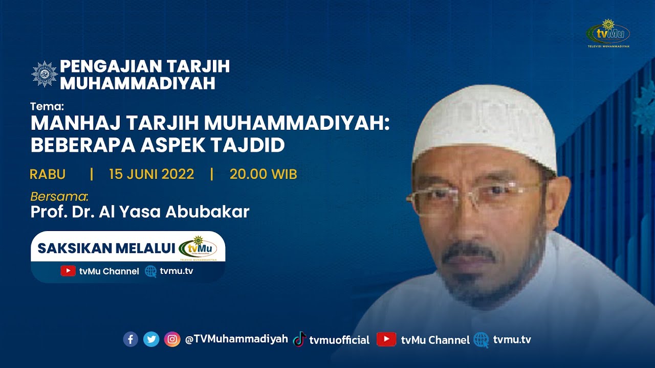 Pengajian Tarjih PP Muhammadiyah | Manhaj Tarjih Muhammadiyah : Beberapa Aspek Tajdid