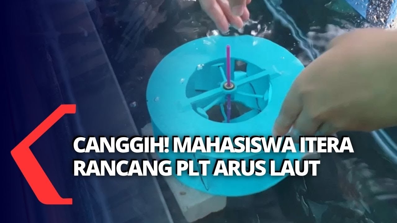 Pembangkit Listrik Tenaga Arus Laut Karya Mahasiswa ITERA