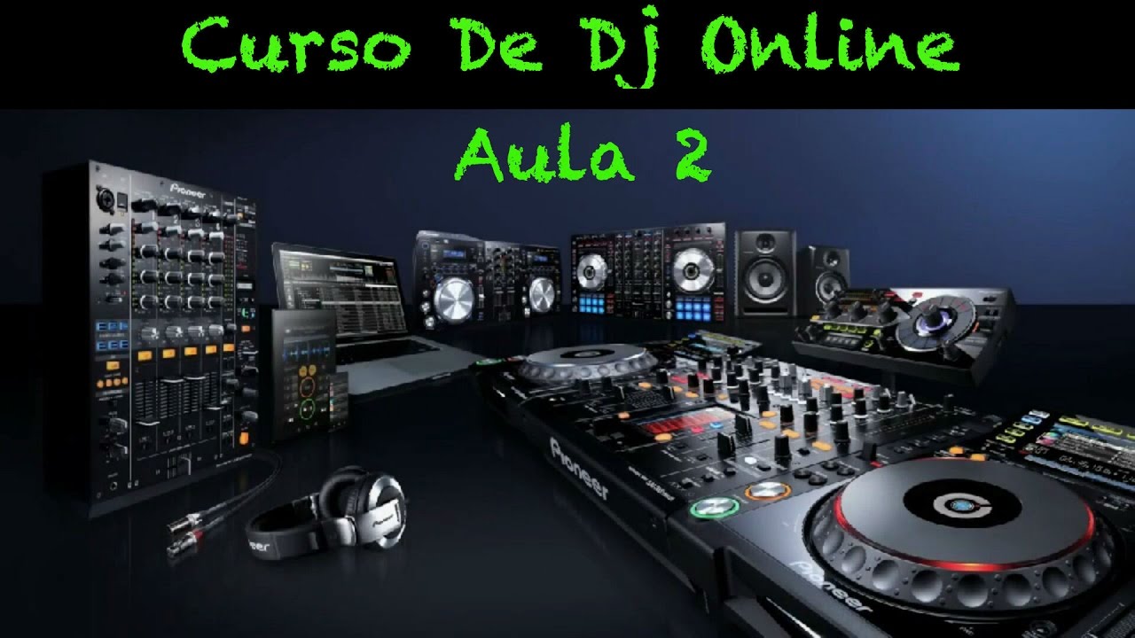 DJ Online - Curso De DJ Online - Aula 2