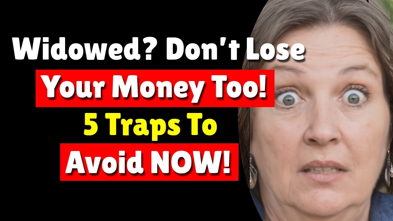 If Your Spouse Dies First, NEVER Agree to These 5 Financial Traps!
