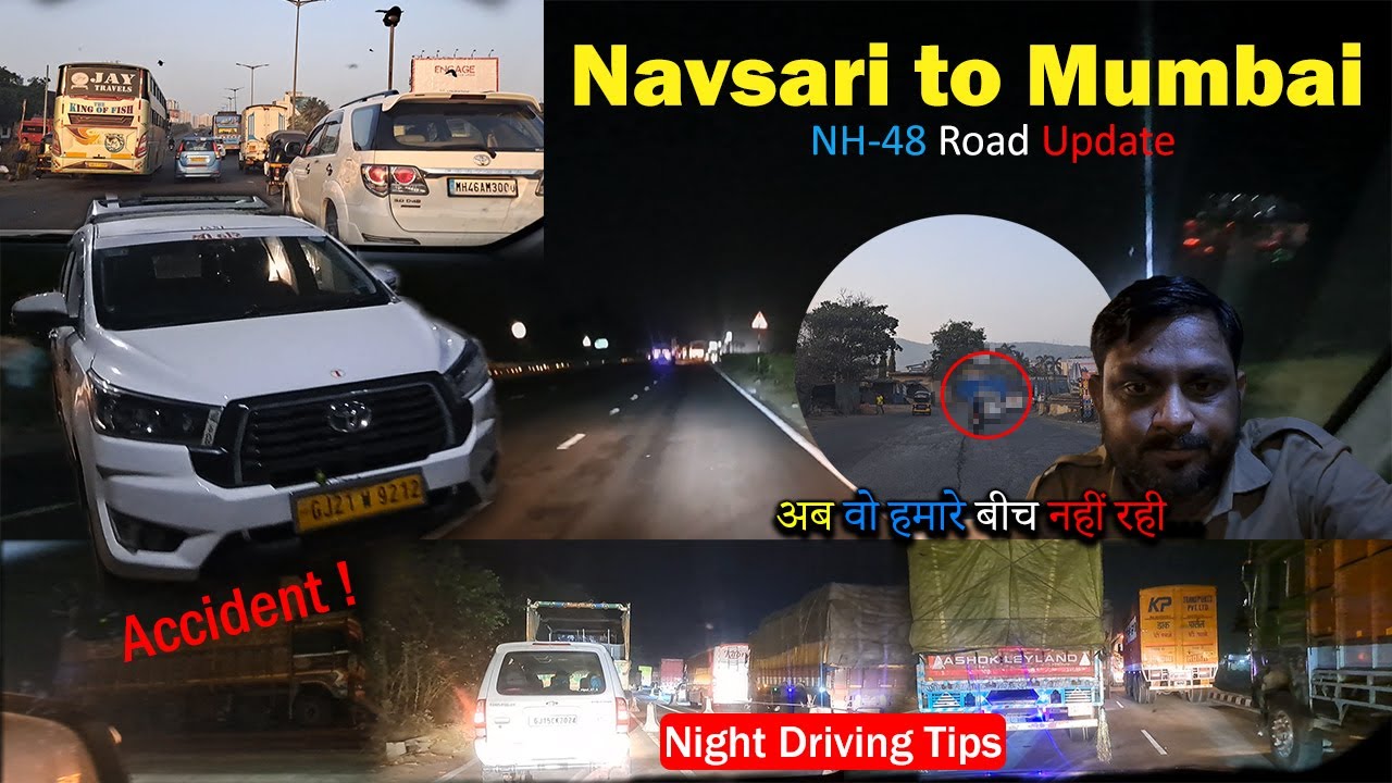 Navsari to Mumbai Road Update | Night Driving Tips