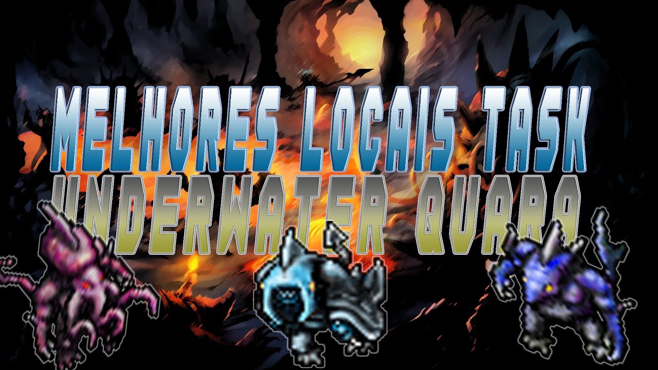 MELHORES LOCAIS BESTIARY/TASK #QUARAS