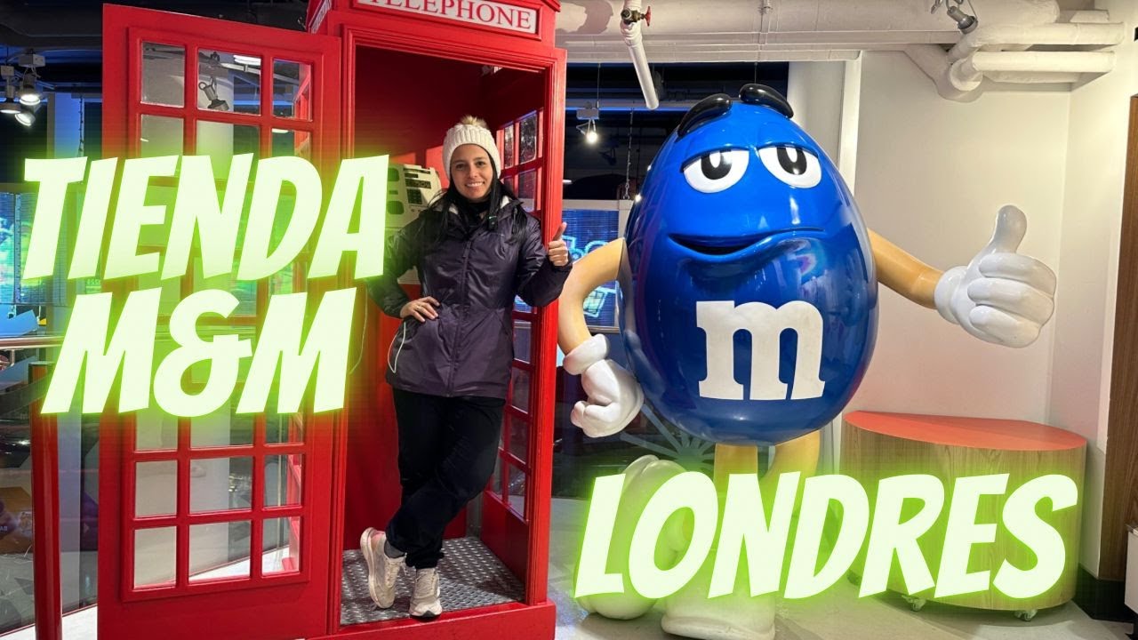 La Tienda de Dulces más Grande del MUNDO M&M Londres
