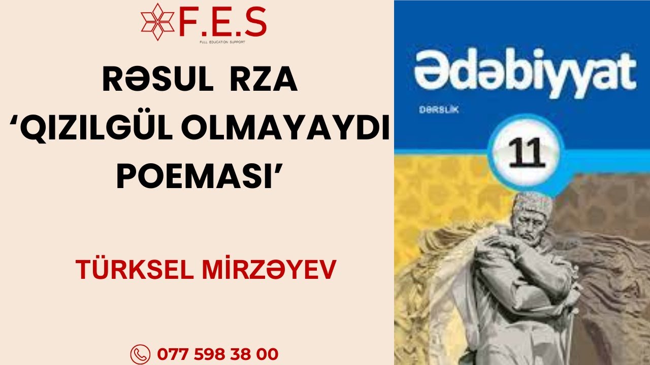RƏSUL RZA QIZILGÜL OLMAYAYDI POEMASI MƏZMUNU VƏ TƏHLİLİ| TÜRKSEL MİRZƏYEV | FES ACADEMY