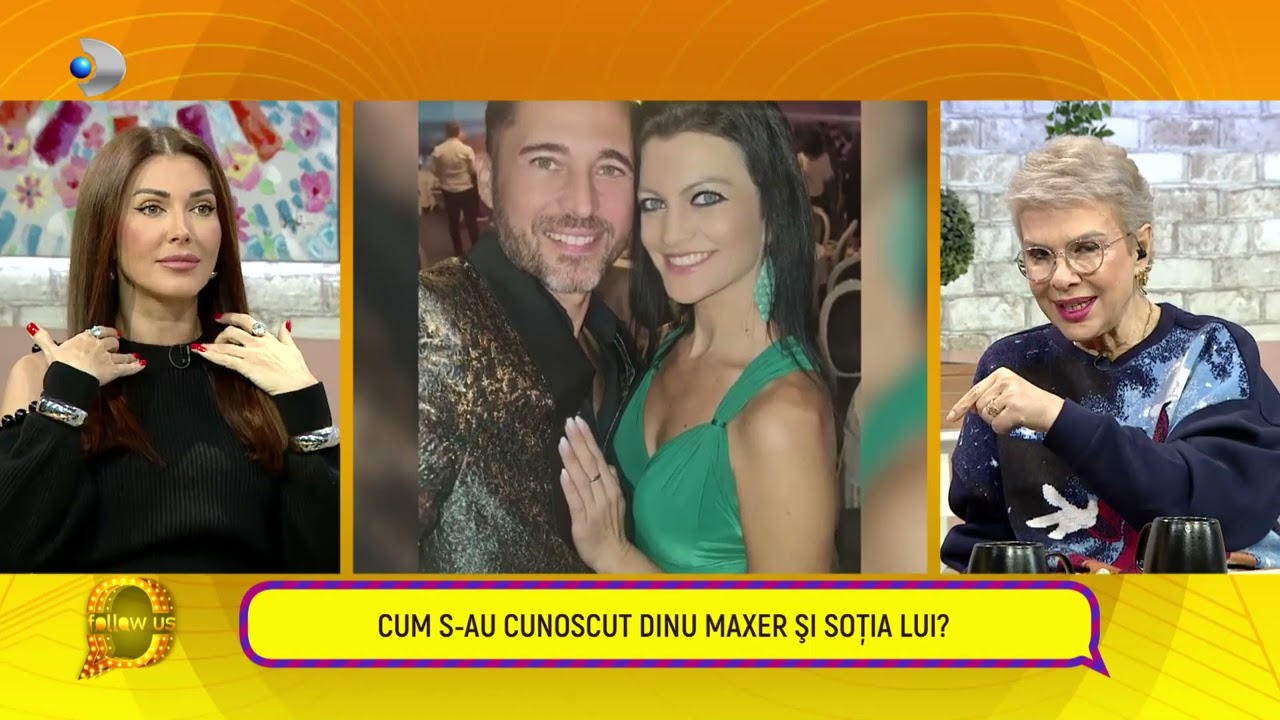 Follow us! - Cum s-au cunoscut Dinu Maxer si sotia lui?