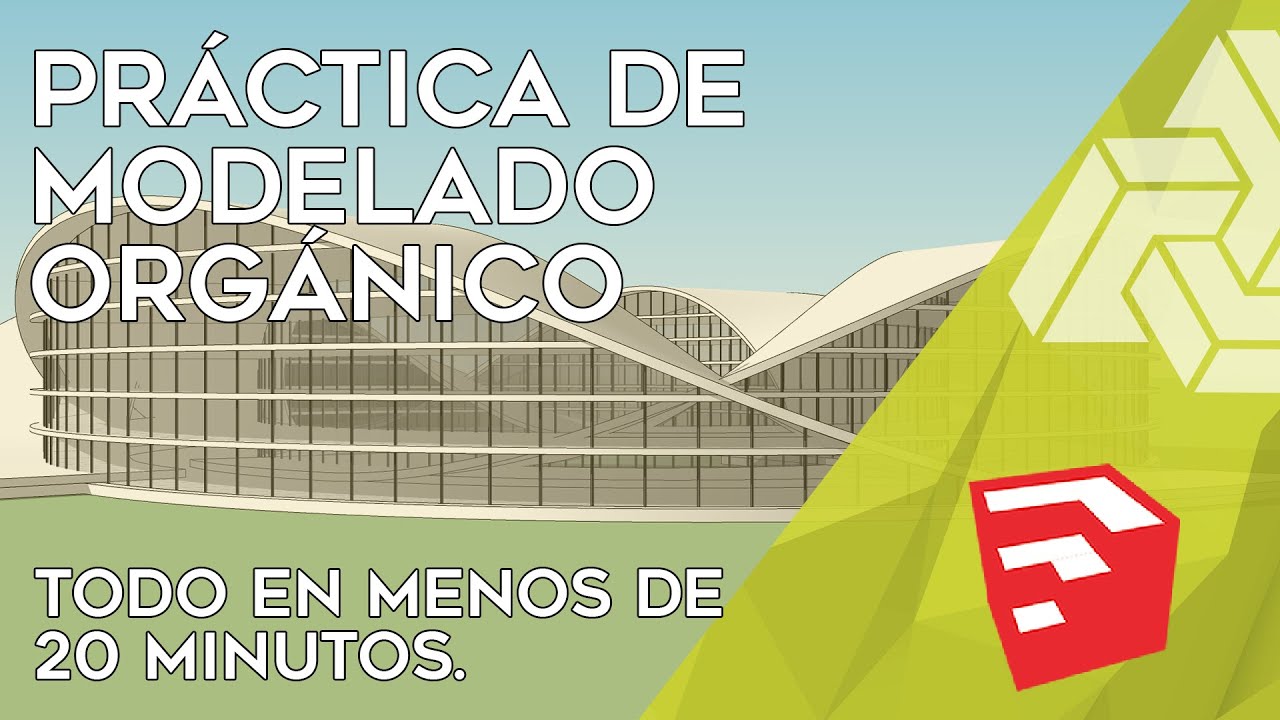 Práctica de Modelado orgánico con Sketchup.